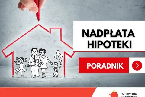 Rysunek rodziny pod czerwonym obrysem domu. Tekst: "Nadpłata hipoteki", "Poradnik".