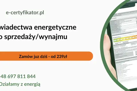 Świadectwo charakterystyki energetycznej kto wydaje? Sprawdź na e-certyfikator.pl. Zamów już dziś!