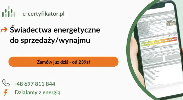 Świadectwo charakterystyki energetycznej kto wydaje? Sprawdź na e-certyfikator.pl. Zamów już dziś!